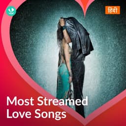 Most Streamed Love Songs: Hindi
